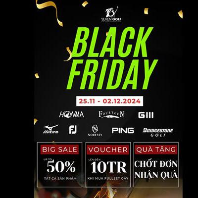 Black Friday Golf 2024: Ưu Đãi Siêu Bùng Nổ Tại 7golf